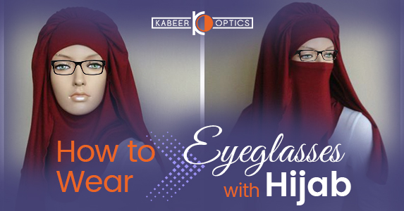 How to Wear Eyeglasses with Hijab